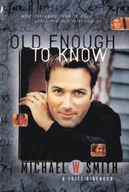 Michael W. Smith - Old Enough to Know - updated edition, E-bok