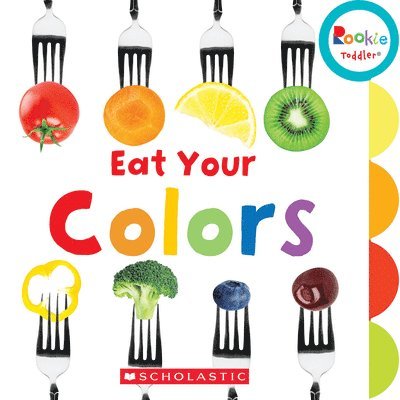 Amanda Miller - Eat Your Colors (Rookie Toddler), Kartonnage