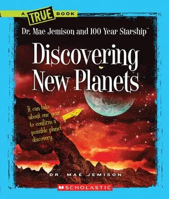Mae Jemison, Dana Meachen Rau - Discovering New Planets (A True Book: Dr. Mae Jemison and 100 Year Starship). Tillgänglighet: Lägg i varukorg
