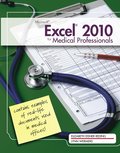 Microsoft Excel 2010: For Medical Professionals