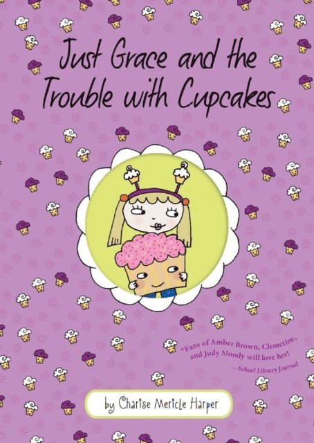 Charise Mericle Harper - Just Grace and the Trouble with Cupcakes, E-bok