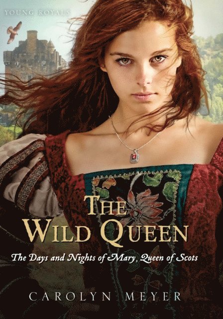 Carolyn Meyer - Wild Queen, E-bok