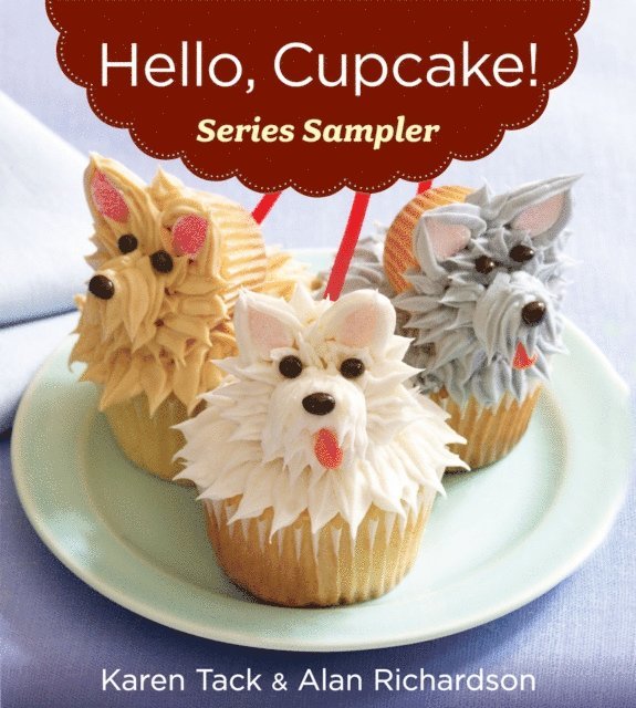 Alan Richardson, Karen Tack - Hello, Cupcake! Series Sampler, E-bok