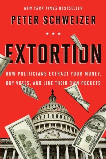 Peter Schweizer - Extortion, E-bok
