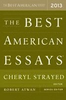 Robert Atwan, Cheryl Strayed - The Best American Essays 2013, Häftad