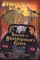 Deron R. Hicks - Secrets of Shakespeare's Grave: The Shakespeare Mysteries, Book 1, Häftad
