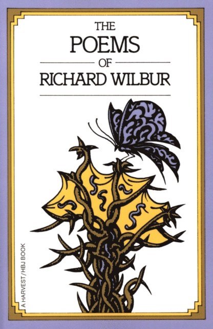 Richard Wilbur - Poems Of Richard Wilbur, E-bok