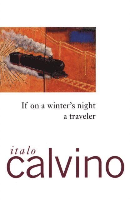 Italo Calvino - If On A Winter's Night A Traveler, E-bok