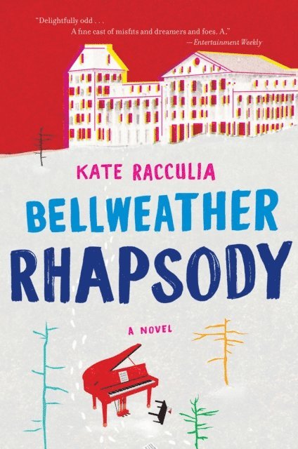 Kate Racculia - Bellweather Rhapsody, E-bok