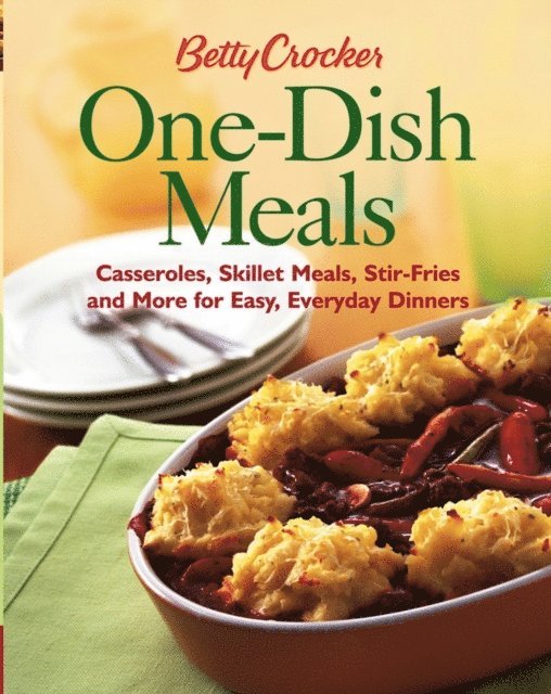 Betty Crocker - Betty Crocker One-Dish Meals, E-bok