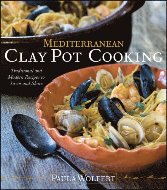 Paula Wolfert - Mediterranean Clay Pot Cooking, E-bok