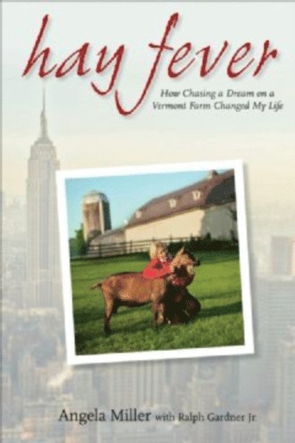 Ralph Gardner Jr., Angela Miller - Hay Fever, E-bok