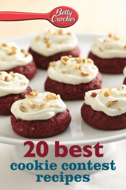 Betty Crocker - Betty Crocker 20 Best Cookie Contest Recipes, E-bok