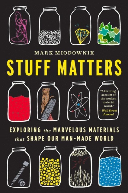 Mark Miodownik - Stuff Matters, E-bok