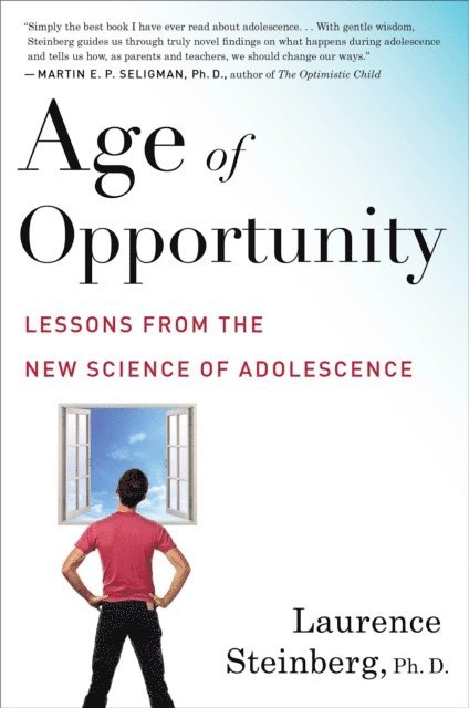 Laurence Steinberg - Age Of Opportunity, E-bok
