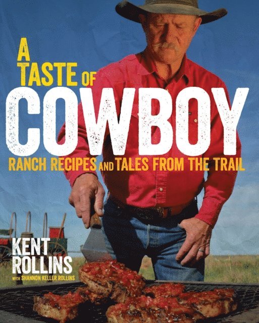Shannon Rollins, Kent Rollins - Taste of Cowboy, E-bok