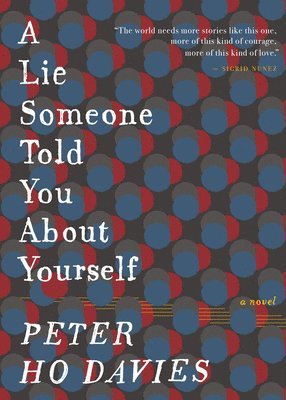 Peter Ho Davies - A Lie Someone Told You About Yourself, Inbunden