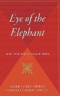 Eye of the Elephant: An Epic Adventure Int He African Wilderness