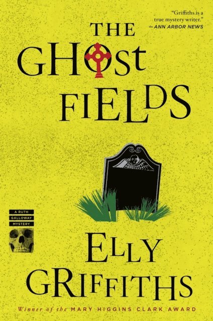 Elly Griffiths - Ghost Fields, E-bok