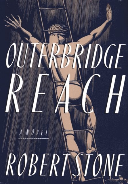 Robert Stone - Outerbridge Reach, E-bok