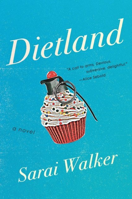 Sarai Walker - Dietland, E-bok