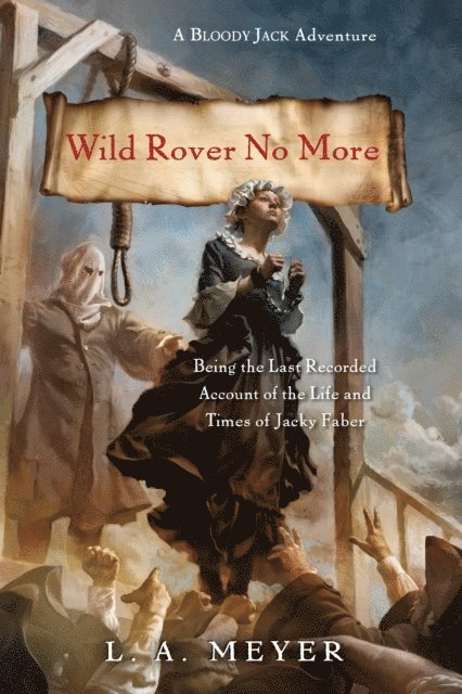 L. A. Meyer - Wild Rover No More, E-bok