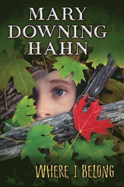 Mary Downing Hahn - Where I Belong, E-bok
