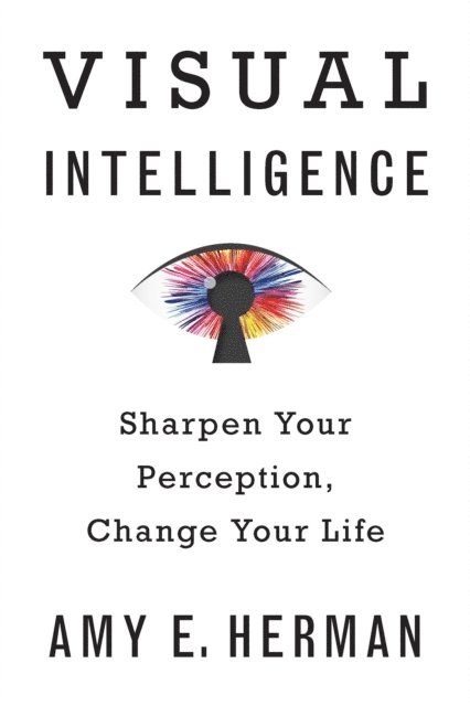 Amy E. Herman - Visual Intelligence, E-bok. Tillgänglighet: Lägg i varukorg