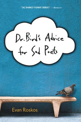Evan Roskos - Dr. Bird's Advice for Sad Poets, Häftad. Tillgänglighet: Lägg i varukorg