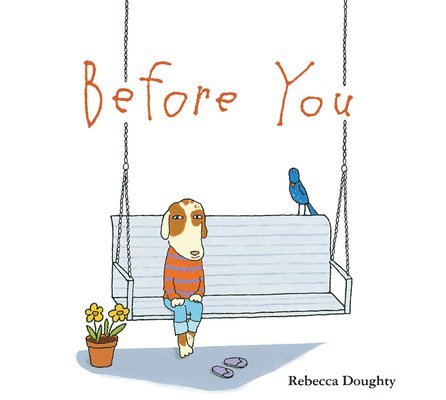 Rebecca Doughty - Before You, Inbunden. Tillgänglighet: Lägg i varukorg