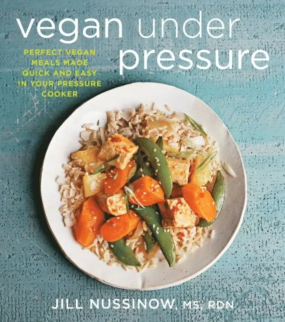 Jill Nussinow - Vegan Under Pressure, E-bok. Tillgänglighet: Lägg i varukorg