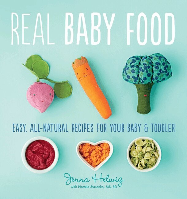Jenna Helwig - Real Baby Food, Häftad. Tillgänglighet: Tillfälligt slut