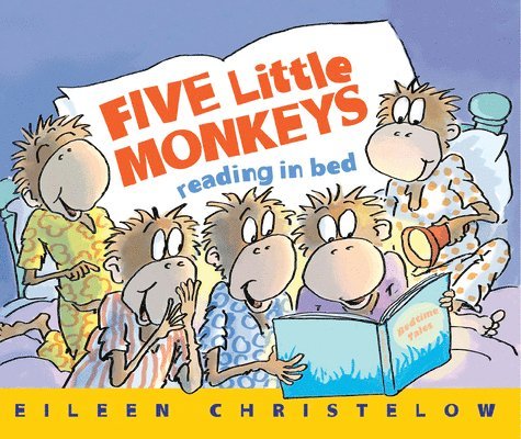 Eileen Christelow - Five Little Monkeys Reading in Bed, Häftad