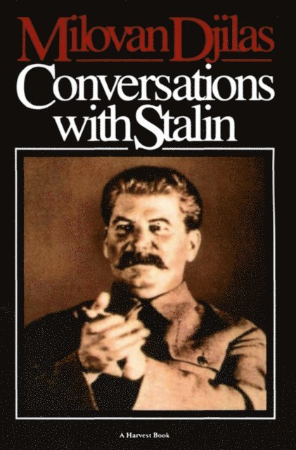 Milovan Djilas - Conversations With Stalin, E-bok