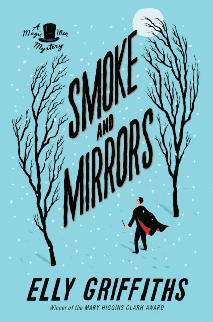 Elly Griffiths - Smoke And Mirrors, E-bok