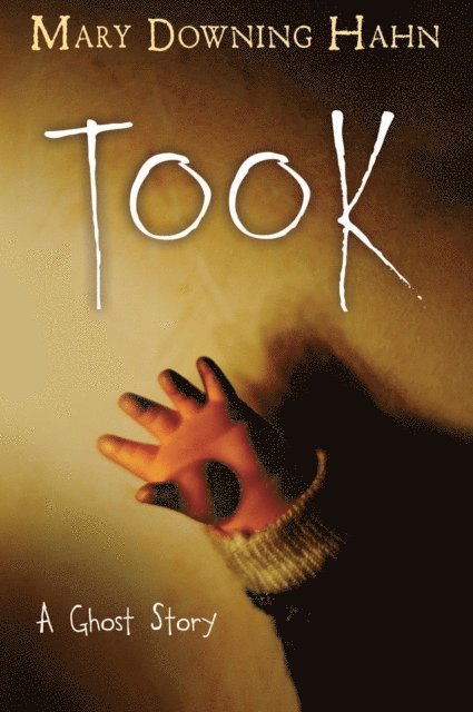 Mary Downing Hahn - Took, E-bok