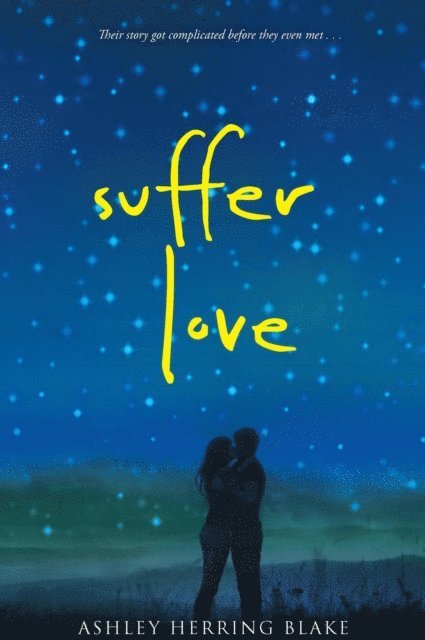 Ashley Herring Blake - Suffer Love, E-bok
