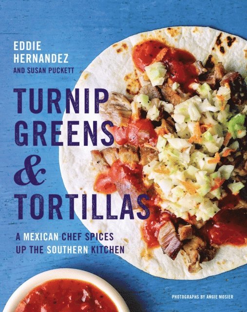 Susan Puckett, Eddie Hernandez - Turnip Greens & Tortillas, E-bok. Tillgänglighet: Lägg i varukorg