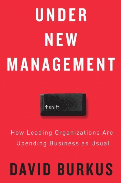 David Burkus - Under New Management, E-bok