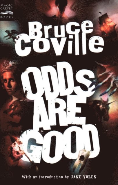 Bruce Coville - Odds Are Good, E-bok