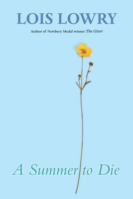 Lois Lowry - A Summer to Die, Häftad