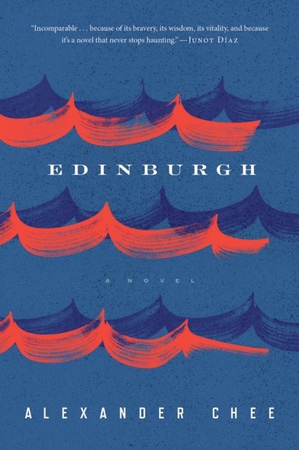 Alexander Chee - Edinburgh, E-bok