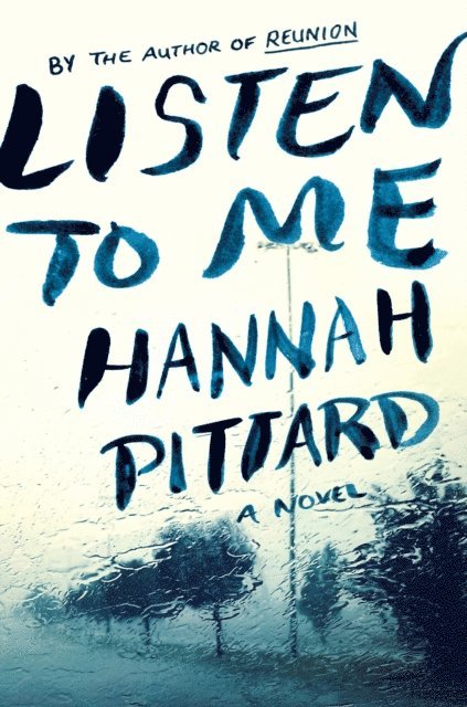 Hannah Pittard - Listen To Me, E-bok