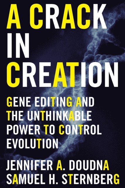 Samuel H. Sternberg, Jennifer A. Doudna - Crack In Creation, E-bok