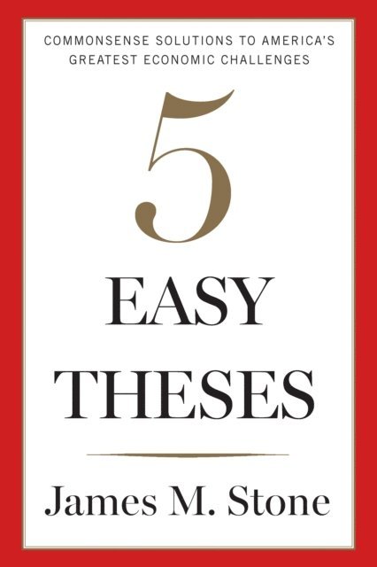 James Stone - 5 Easy Theses, E-bok
