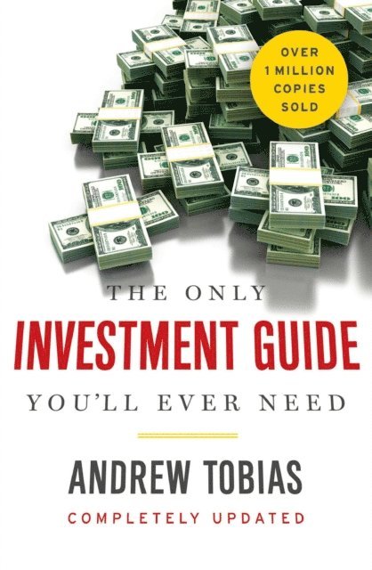 Andrew Tobias - Only Investment Guide You'll Ever Need, E-bok