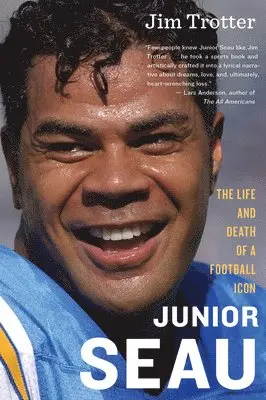 Junior Seau: The Life and Death of a Football Icon