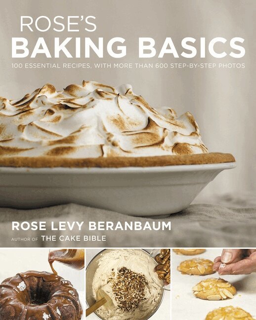 Rose Levy Beranbaum - Rose's Baking Basics, Inbunden