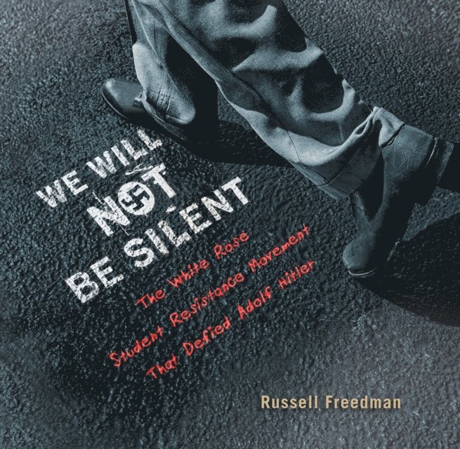 Russell Freedman - We Will Not Be Silent, E-bok