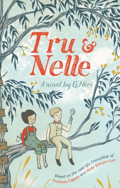 G. Neri - Tru & Nelle: A Novel, E-bok